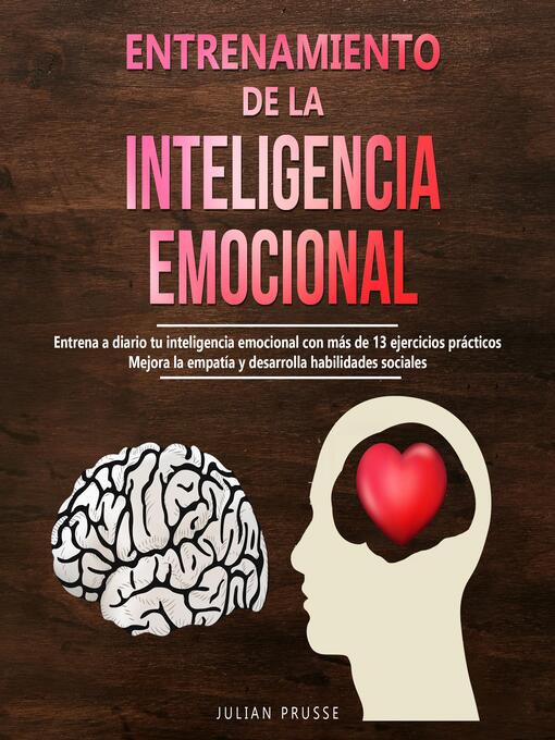 Title details for Entrenamiento de la Inteligencia Emocional by Julian Prusse - Wait list